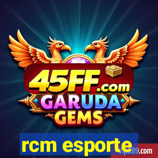 rcm esporte